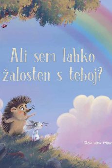 Naslovnica knjige: Ali sem lahko žalosten s teboj?