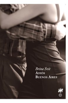 Naslovnica knjige: Adi&oacute;s Buenos Aires