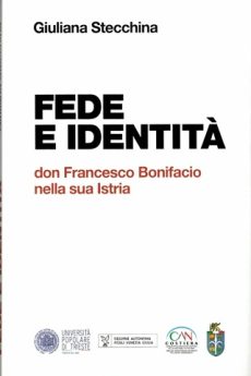 Naslovnica knjige: Fede e identit&agrave; : don Francesco Bonifacio nella sua Istria